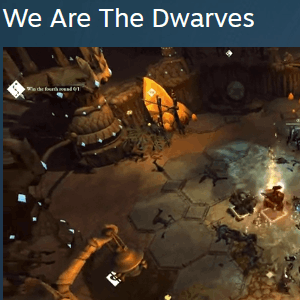 We Are The Dwarves Game
